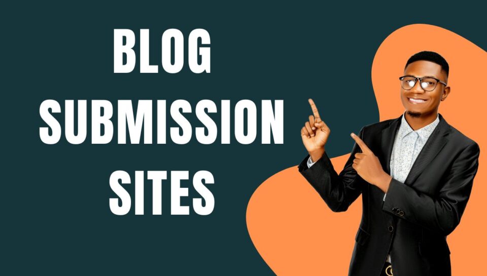 Free Blog Submission Sites List